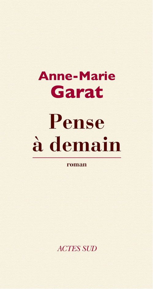 ebook cover of Pense à demain, by Anne-Marie Garat