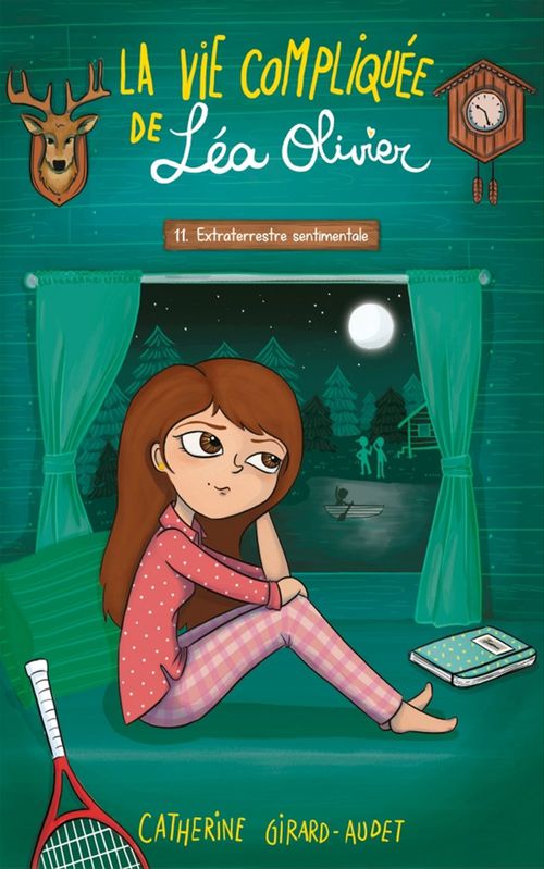 ebook cover of La Vie compliquée de Léa Olivier T11, by Catherine Girard-Audet