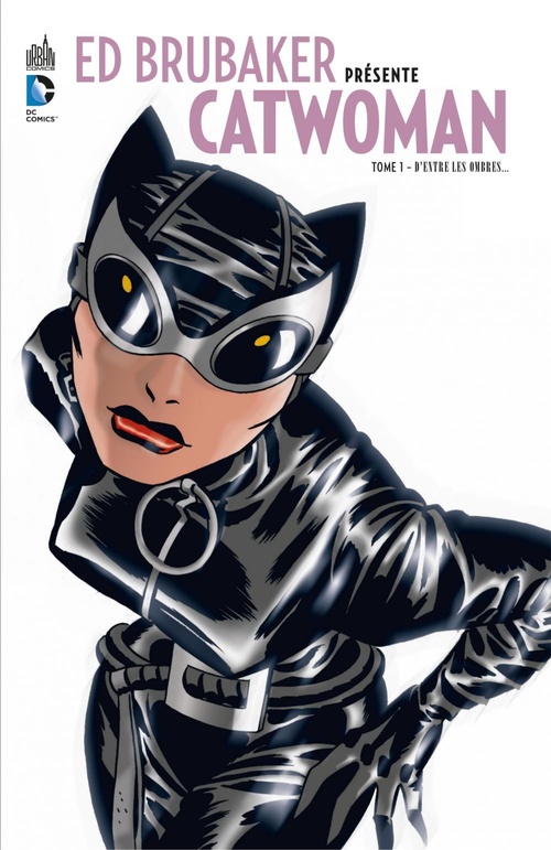 ebook cover of Ed Brubaker présente Catwoman - Tome 1 - D'entre les ombres..., by Guillem March, Judd Winick