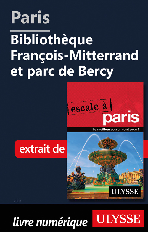ebook cover of Paris - Bibliothèque François-Mitterrand et parc de Bercy, by Yan Rioux