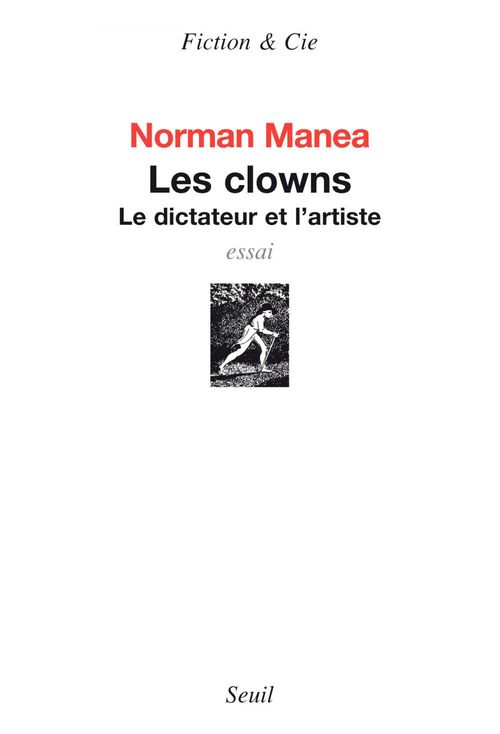 Couverture ebook de Les Clowns. Le dictateur et l'artiste, de Norman Manea