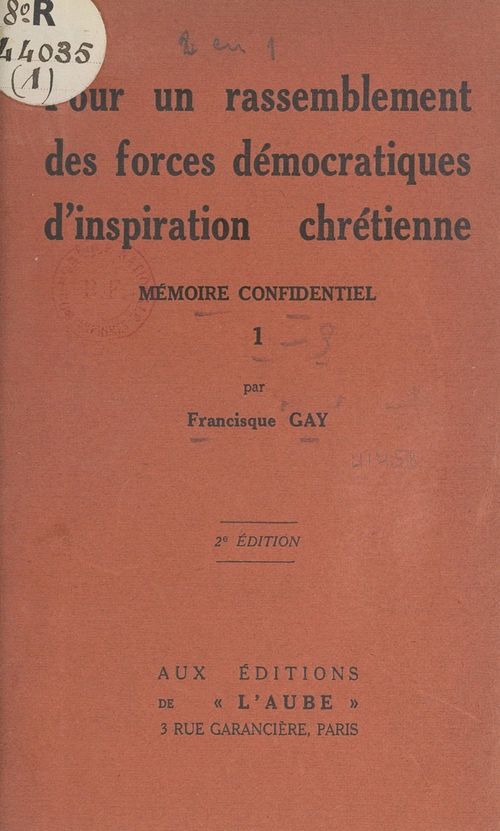 Couverture ebook de Pour un rassemblement des forces démocratiques d'inspiration chrétienne (1), de Francisque Gay