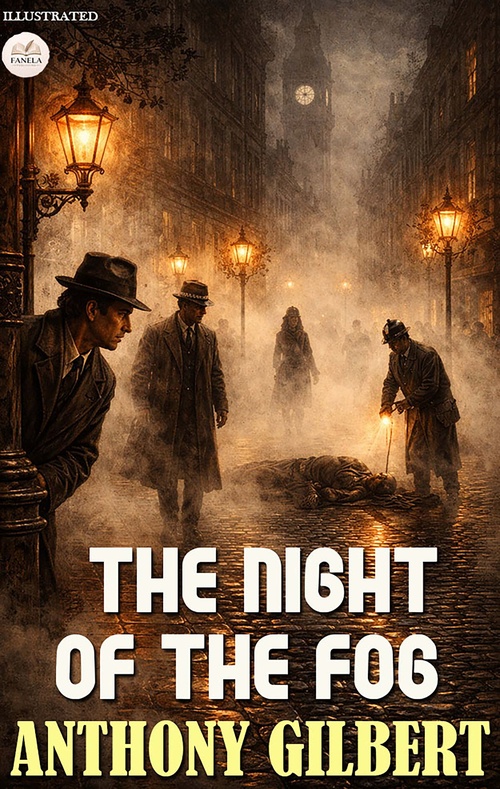 ebook cover of The Night of the Fog. Illustrated, by Anthony Gilbert