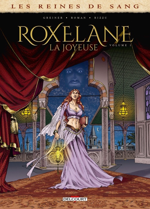 Couverture ebook de Les Reines de sang - Roxelane, la joyeuse T01, de Virginie Greiner, Olivier Roman