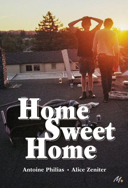 Couverture ebook de Home Sweet Home, de Antoine Philias, Alice Zeniter