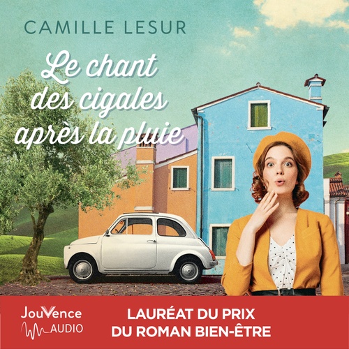 audiobook cover of Le Chant des cigales après la pluie, by Camille Lesur