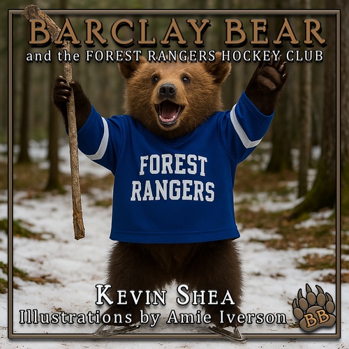 Couverture ebook de Barclay Bear and the Forest Rangers Hockey Club, de Kevin Shea