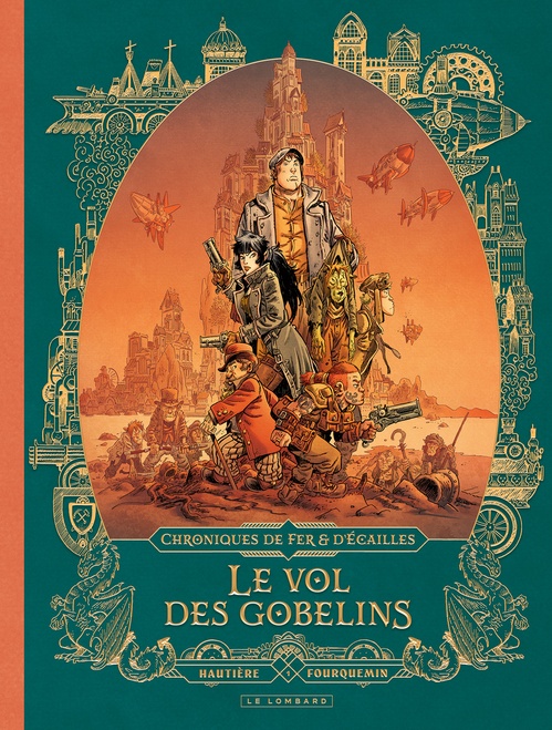 ebook cover of Chroniques de fer et d'écailles - Tome 1 - Le vol des gobelins, by Régis Hautière