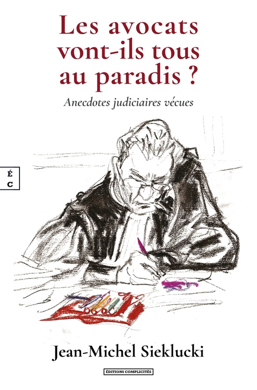 ebook cover of Les avocats vont-ils tous au paradis ?, by Jean-Michel Sieklucki