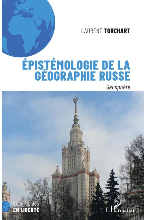 Couverture ebook de Epistémologie de la géographie russe, de Laurent Touchart