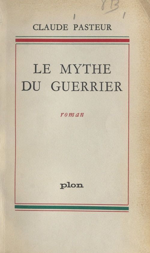ebook cover of Le mythe du guerrier, by Claude Pasteur