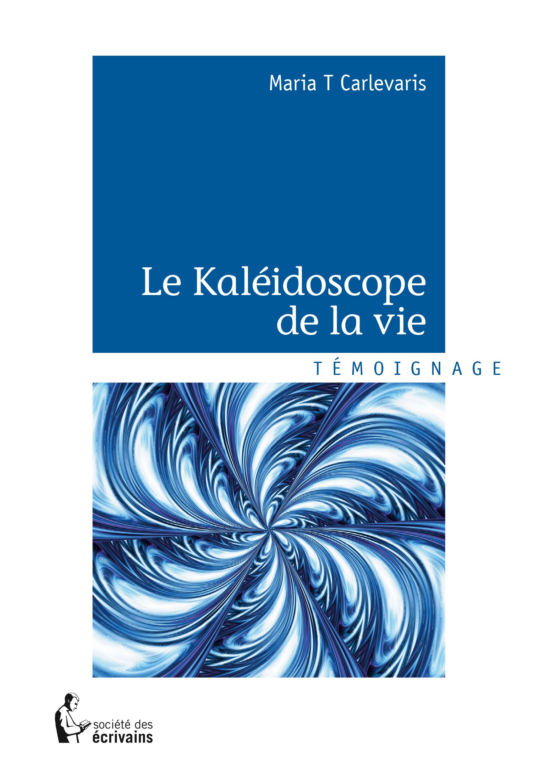 Couverture ebook de Le Kaléidoscope de la vie, de Maria T. Carlevaris