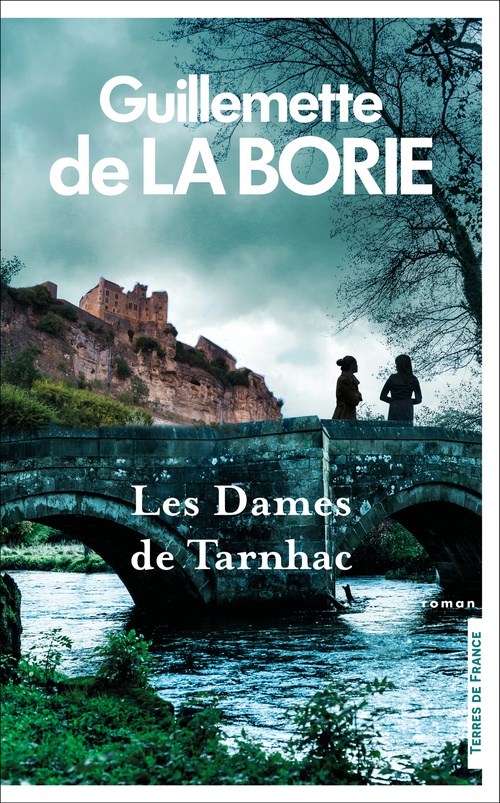ebook cover of Les Dames de Tarnhac - Nouvelle édition, by Guillemette de La Borie