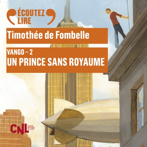 Couverture audiobook de Vango (Tome 2) - Un prince sans royaume, de Timothée de Fombelle