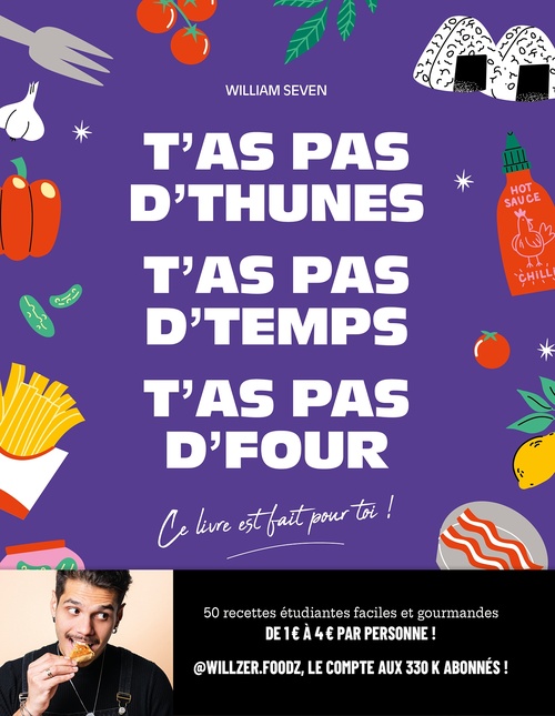 Couverture ebook de T'as pas d'thunes, t'as pas d'temps, t'as pas d'four, de William Seven