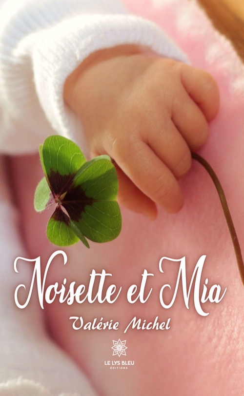 ebook cover of Noisette et Mia, by Valérie Michel