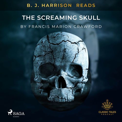 Couverture audiobook de B. J. Harrison Reads The Screaming Skull, de Francis Marion Crawford