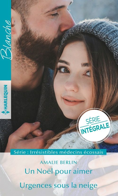 ebook cover of Un Noël pour aimer - Urgences sous la neige, by Amalie Berlin
