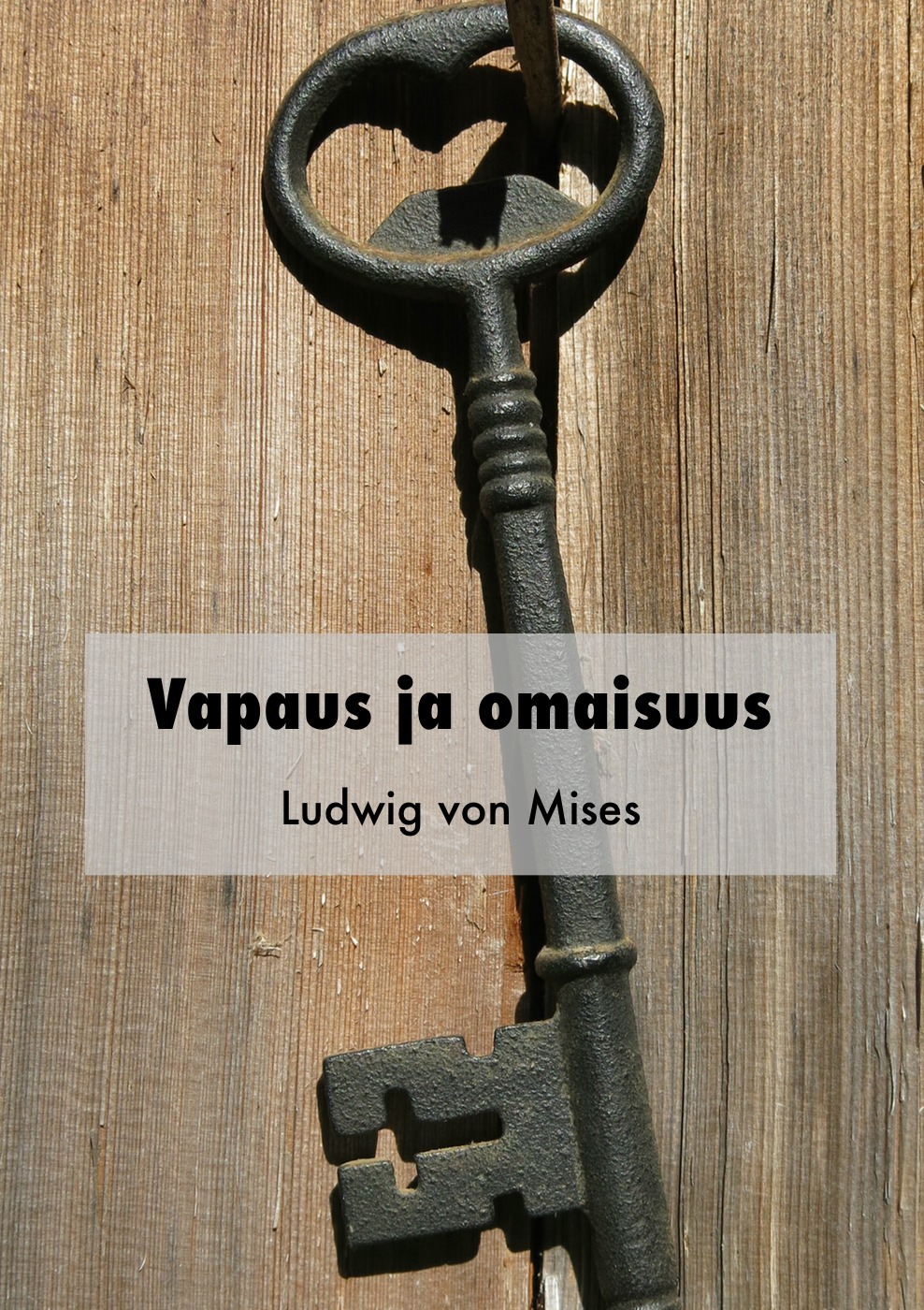ebook cover of Vapaus ja omaisuus, by Ludwig Von Mises