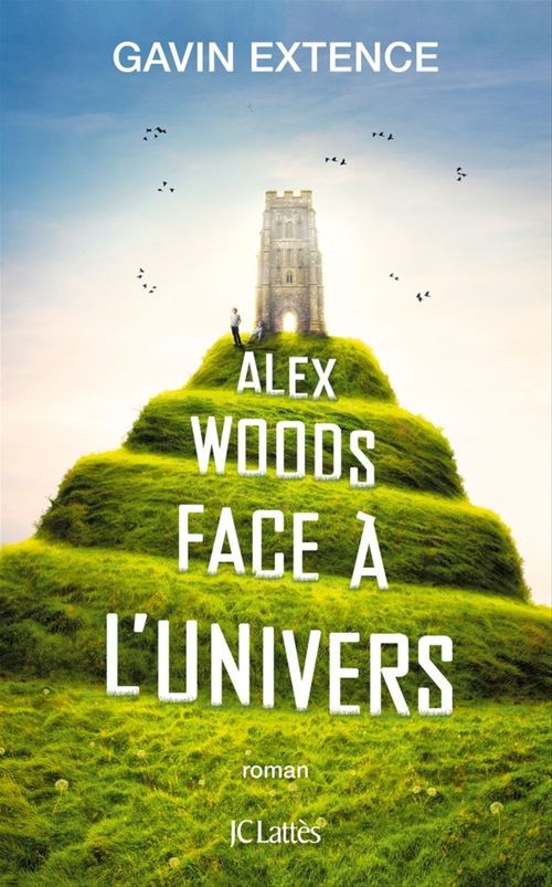 Couverture ebook de Alex Woods face à l'univers, de Gavin Extence, Nicolas Thiberville