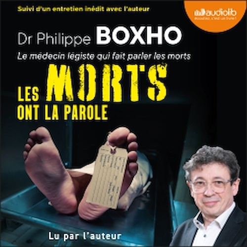 audiobook cover of Les morts ont la parole, by Philippe Boxho
