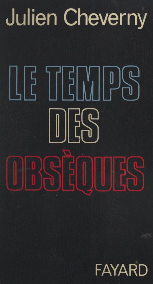Couverture ebook de Le temps des obsèques, de Julien Cheverny