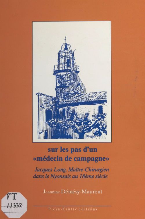Couverture ebook de Sur les pas d'un médecin de campagne, de Jeannine Demesy-Maurent