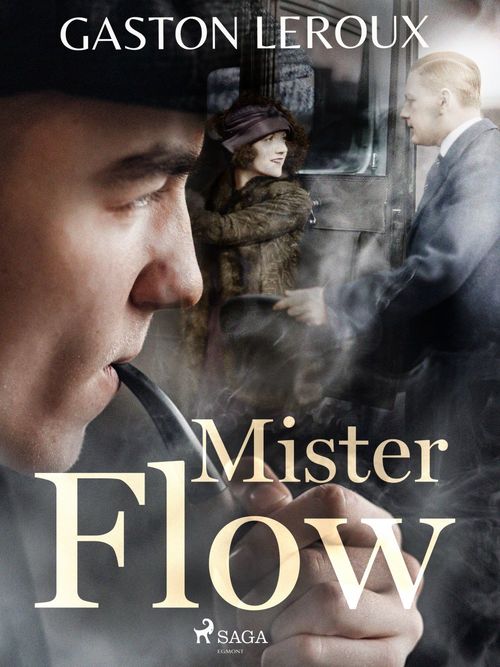 ebook cover of Mister Flow, by Gaston Leroux