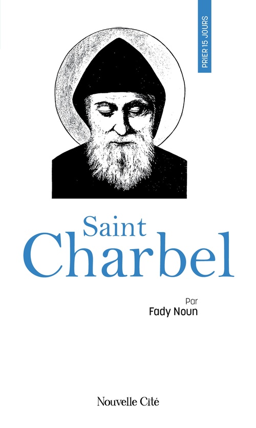 ebook cover of Prier 15 jours avec saint Charbel, by Fady Noun