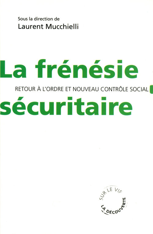 Couverture ebook de La frénésie sécuritaire, de Laurent Mucchielli
