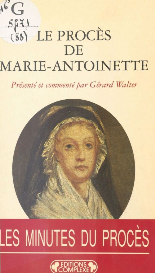 ebook cover of Le Procès de Marie-Antoinette : 23-25 vendémiaire an II, 15-16 octobre 1793, by Jules Michelet