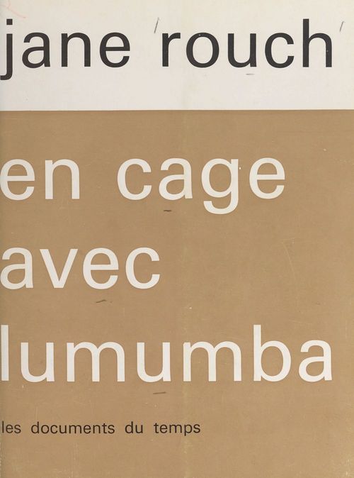 Couverture ebook de En cage avec Lumumba, de Jane Rouch