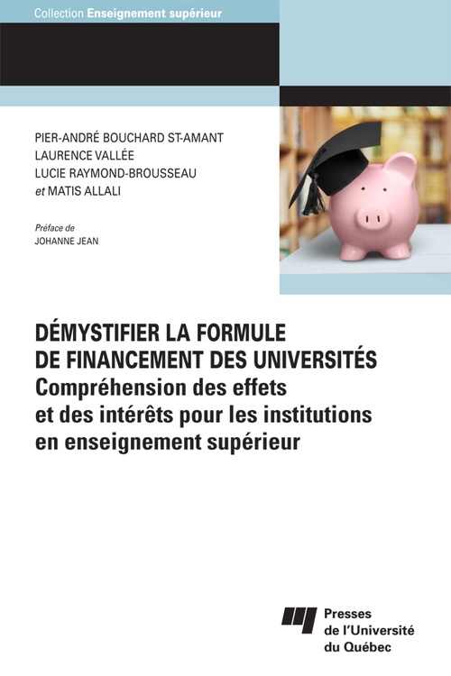 Couverture ebook de Démystifier la formule de financement des universités, de Matis Allali, Pier-andré Bouchard st-amant, Lucie Raymond-Brousseau, Laurence Vallée