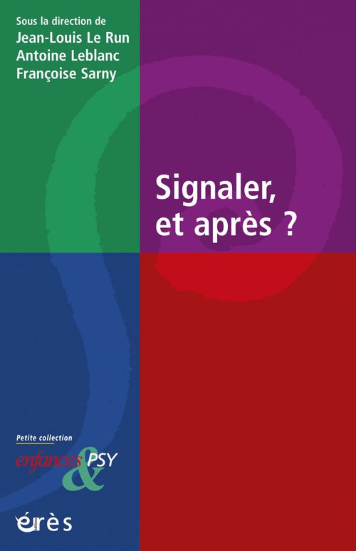 ebook cover of Signaler et après ?, by Jean-louis Le run, Antoine Leblanc, Francoise Sarny