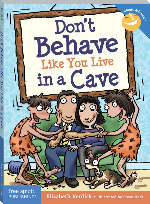 ebook cover of Don't Behave Like You Live in a Cave, by Elizabeth Verdick