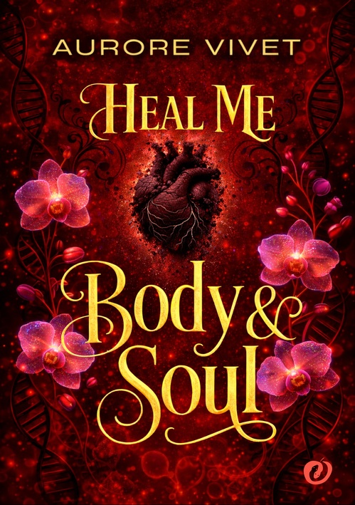 Couverture ebook de Heal Me : 1. Body and Soul, de Aurore Vivet