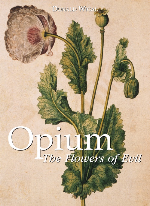 ebook cover of Opium, by Donald Wigal