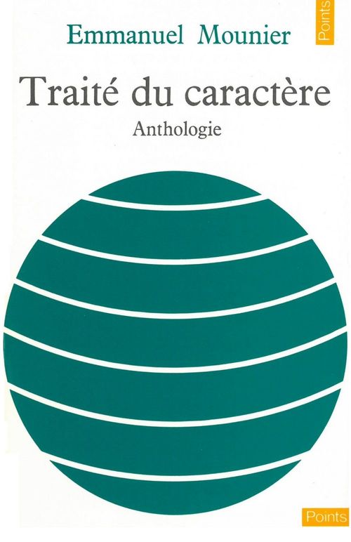 ebook cover of Traité du caractère. Anthologie, by Mounier Emmanuel