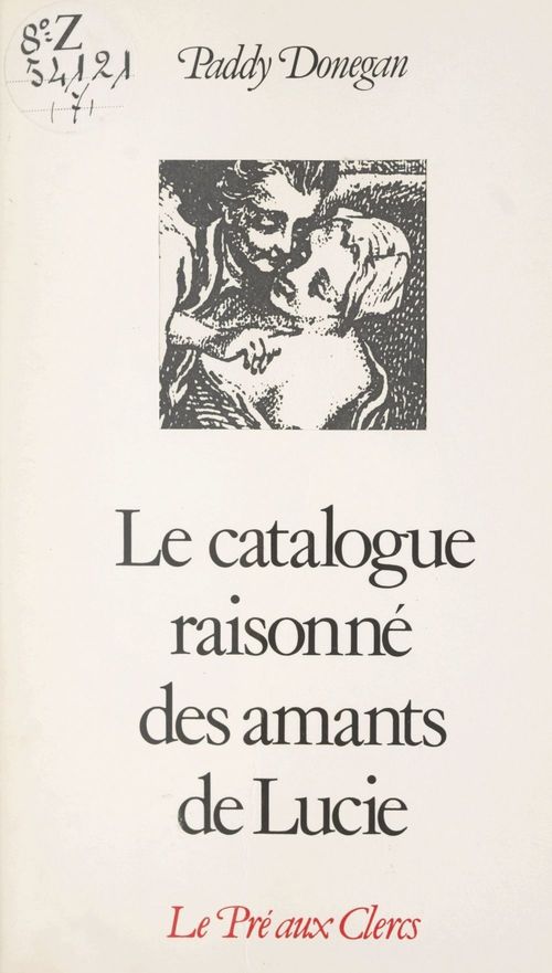 Couverture ebook de Catalogue raisonné des amants de Lucie, de Paddy Donegan