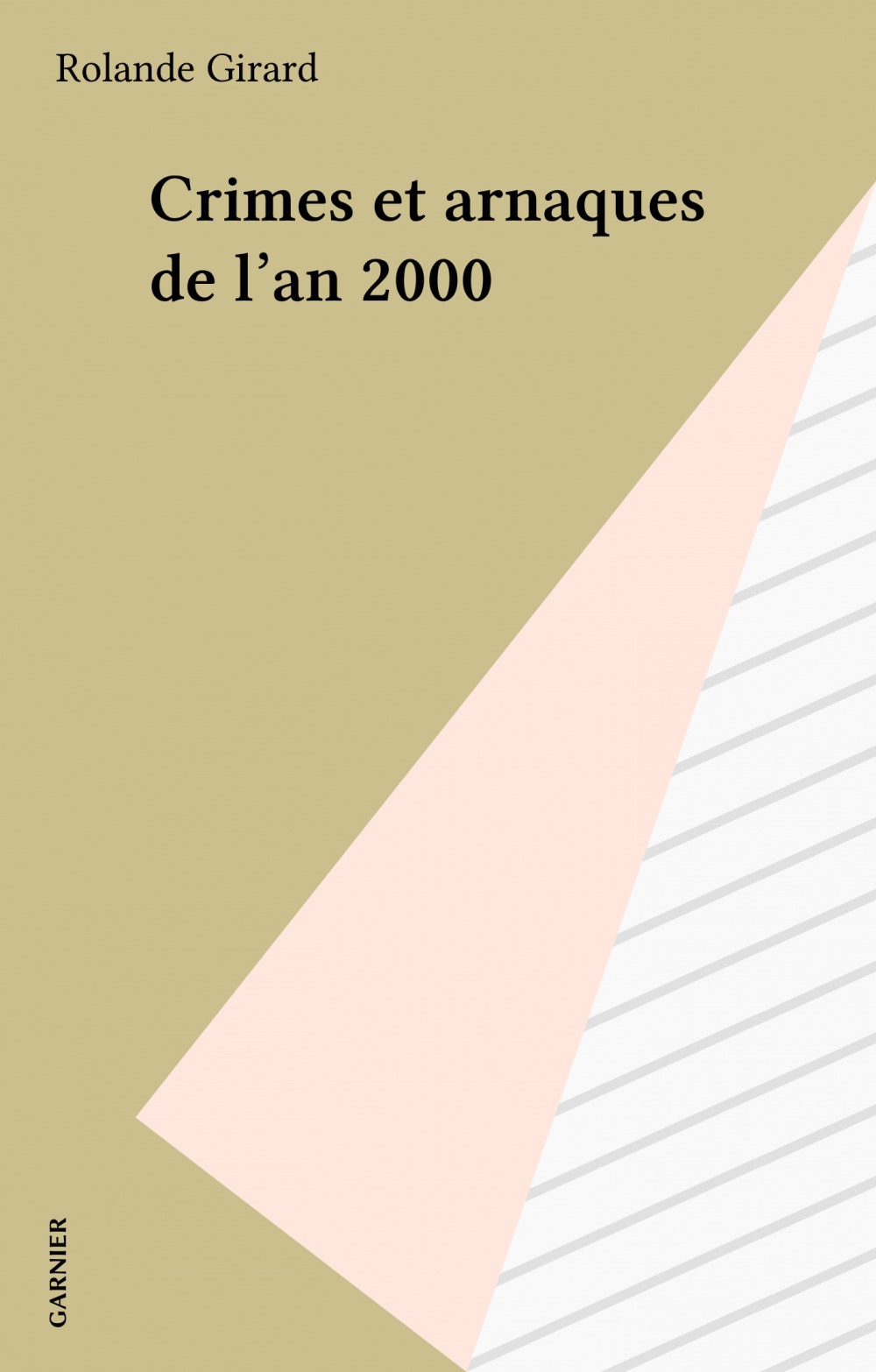 Couverture ebook de Crimes et arnaques de l'an 2000, de Rolande Girard