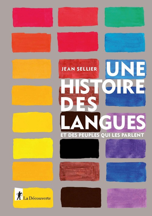 Couverture ebook de Une histoire des langues et des peuples qui les parlent, de Jean Sellier