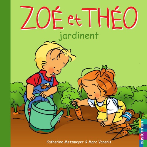 ebook cover of Zoé et Théo (Tome 29) - Zoé et Théo jardinent, by Catherine Metzmeyer, Marc Vanenis
