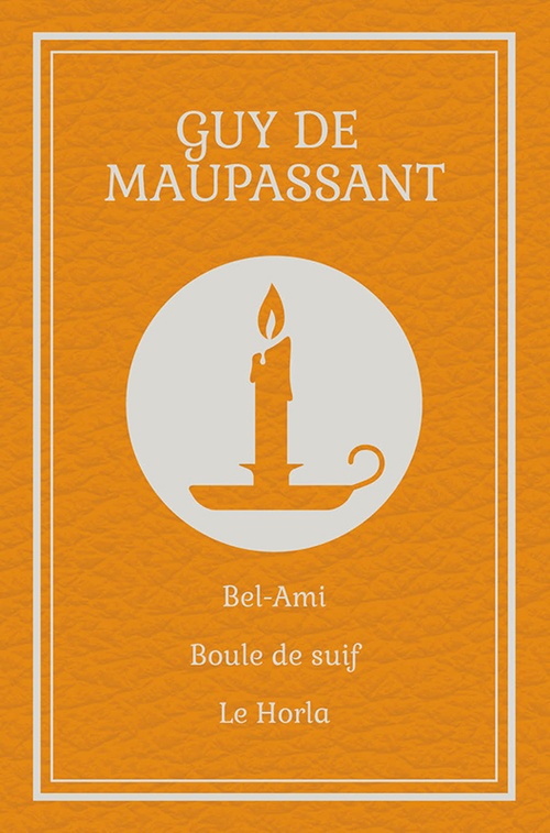 Couverture ebook de Bel-Ami / Boule de suif / Le Horla (Maupassant), de Guy de Maupassant