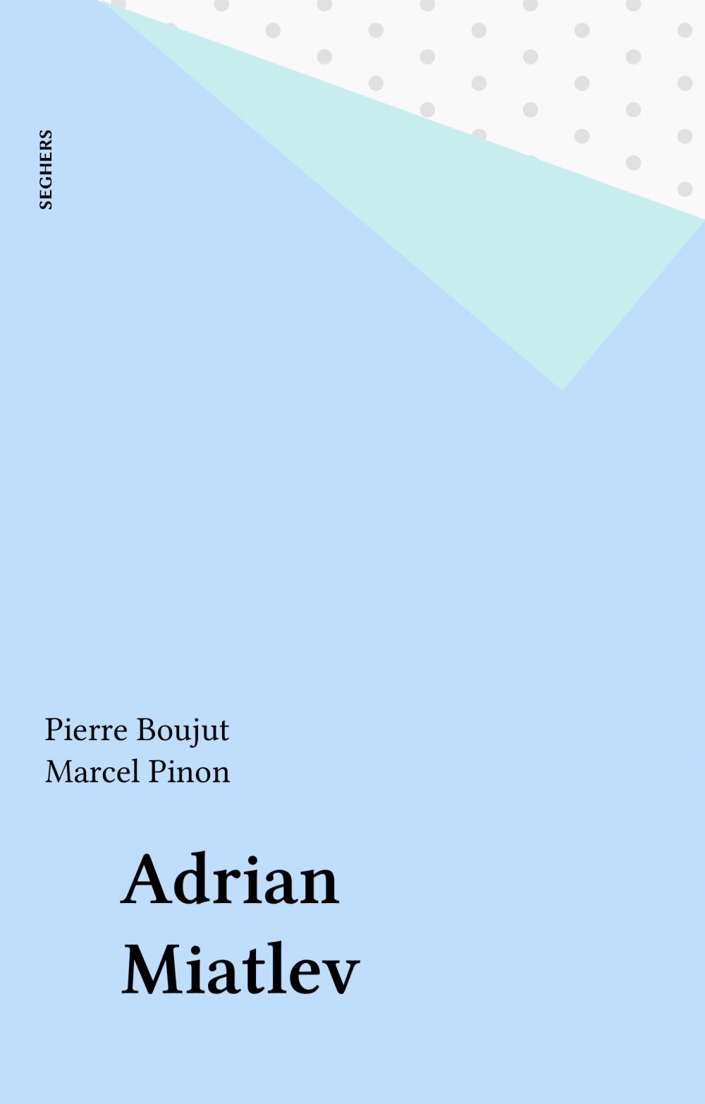 ebook cover of Adrian Miatlev, by Pierre Boujut, Marcel Pinon