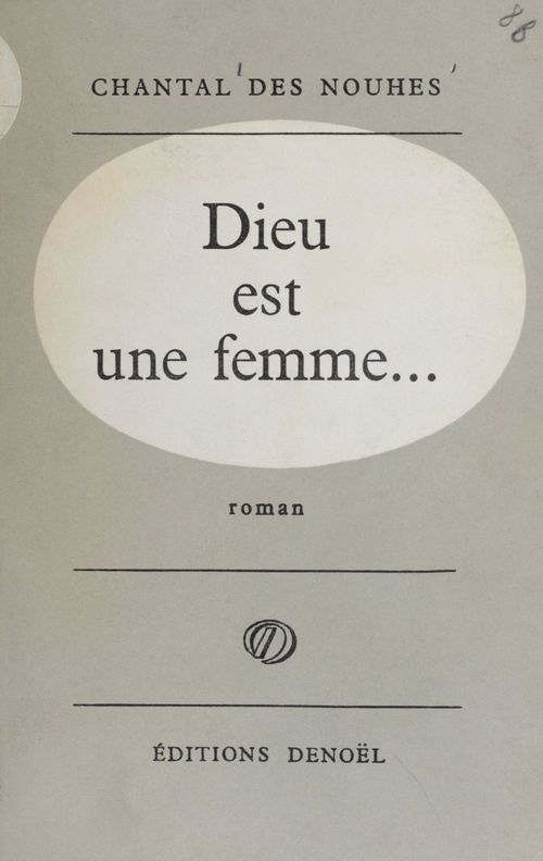 Couverture ebook de Dieu est une femme, de Chantal Des Nouhes