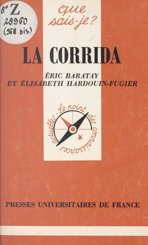 Couverture ebook de La corrida, de Eric Baratay, Elisabeth Hardouin-fugier