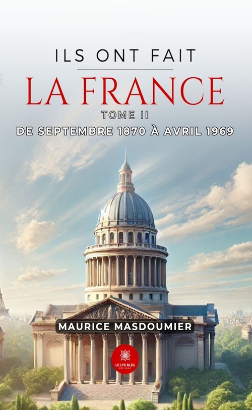 Couverture ebook de Ils ont fait la France - Tome 2, de Maurice Masdoumier