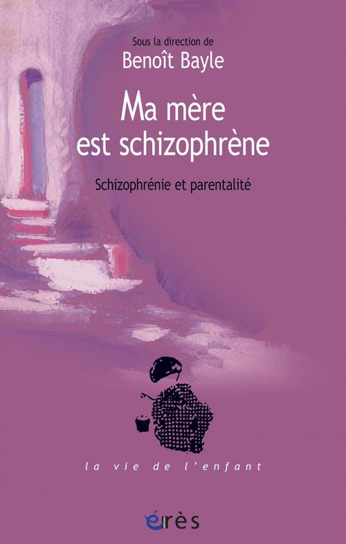 ebook cover of Ma mère est schizophrène, by Benoît Bayle