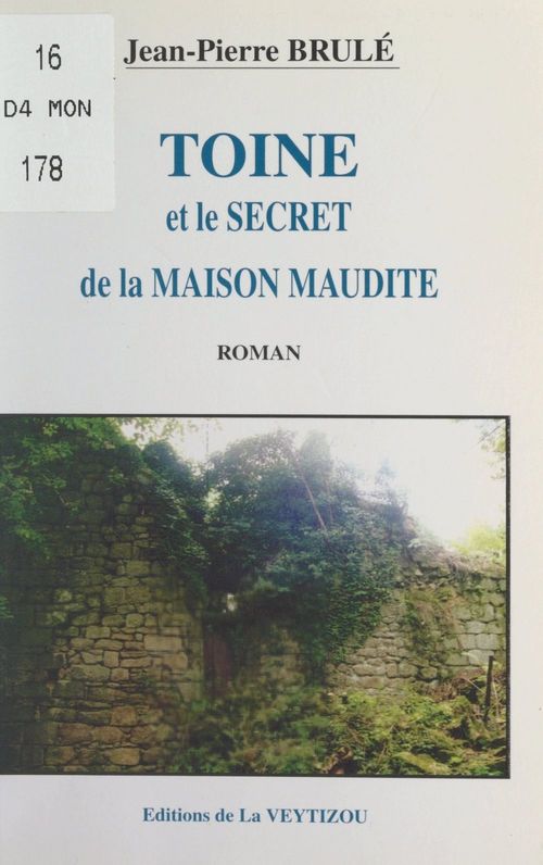 ebook cover of Toine et le secret de la maison maudite, by Jean-Pierre Brule