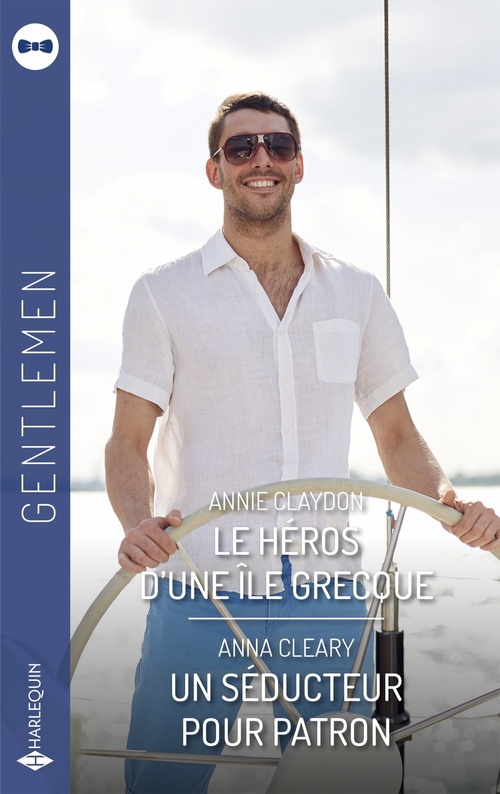 ebook cover of Le héros d'une île grecque - Un séducteur pour patron, by Annie Claydon, Anna Cleary